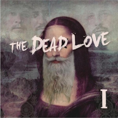 The Dead Love - I [EP] (2011)