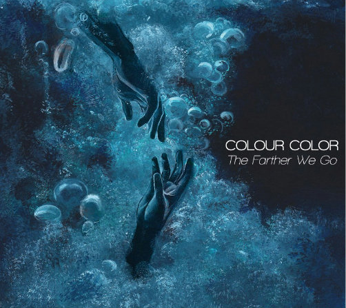 Colour Color - The Farther We Go (2012)