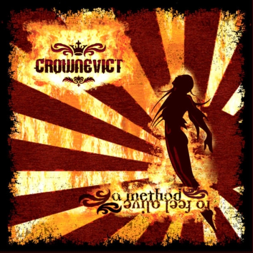 Crownevict – A Method to Feel Alive (2005)